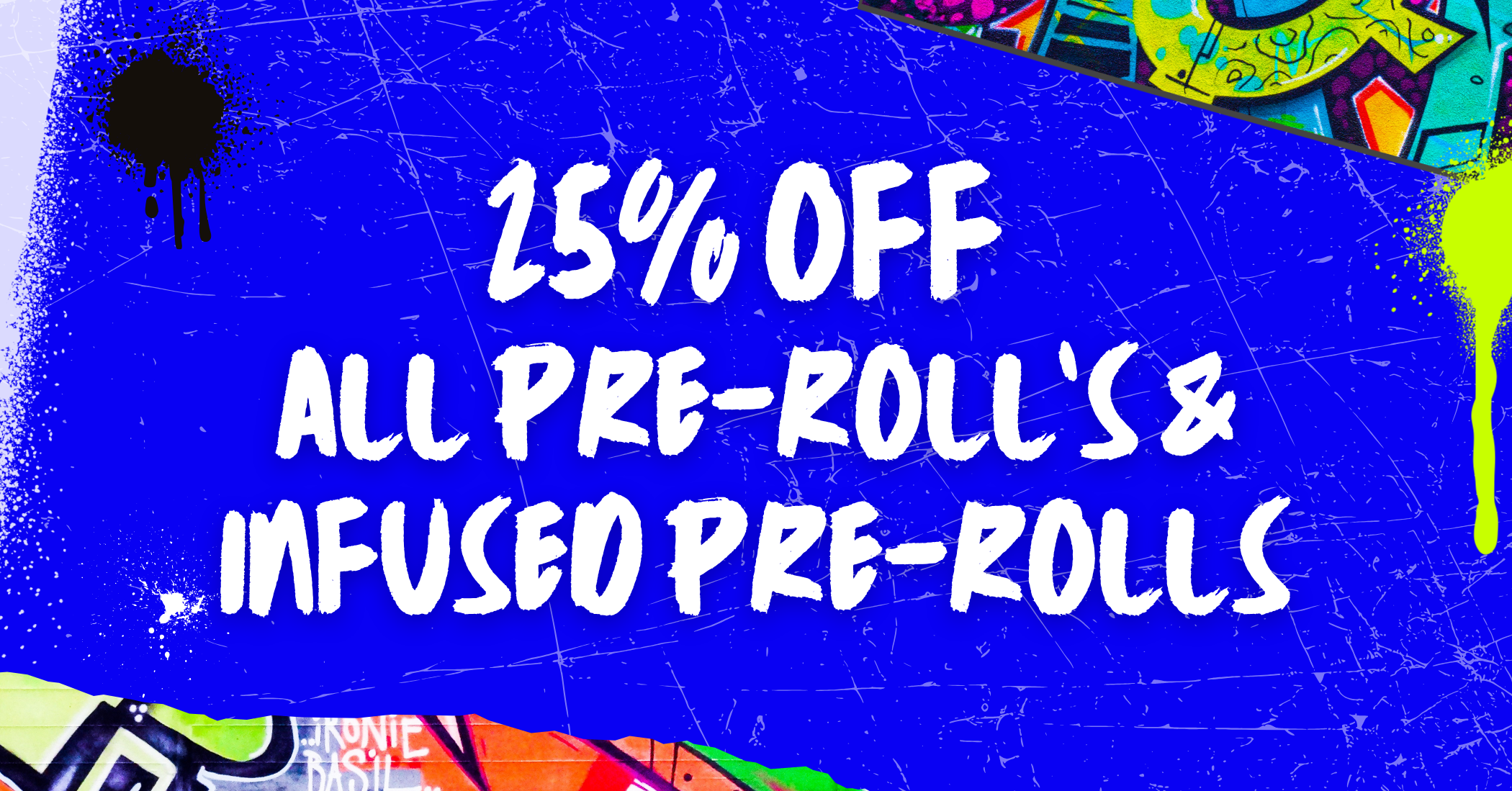 25% Off All Prerolls & Infused Prerolls special