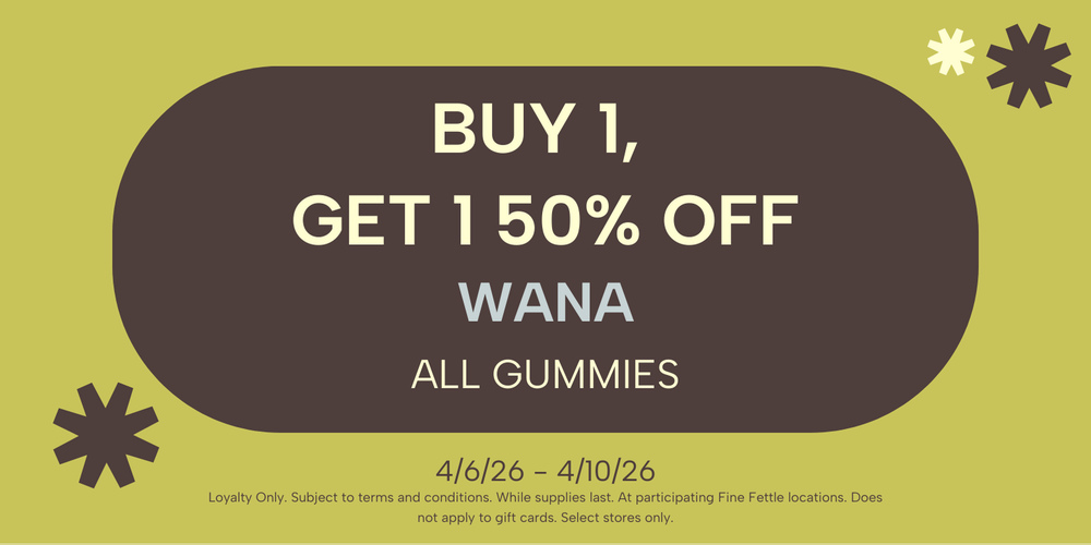 Wana | BOGO 50% Off special