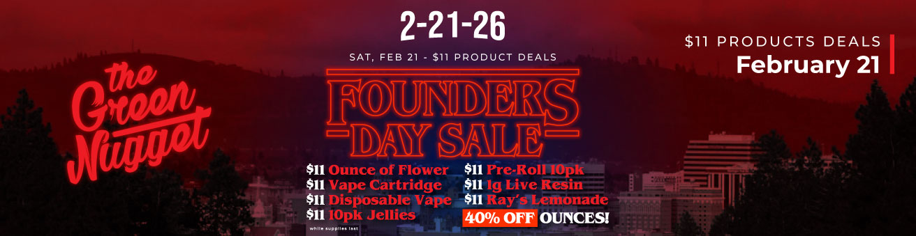 The Green Nugget's ONE DAY ONLY, 11 Year FOUNDERS DAY SALE is coming Saturday, 2-21-26 with $11 Deals all Day long at all locations!